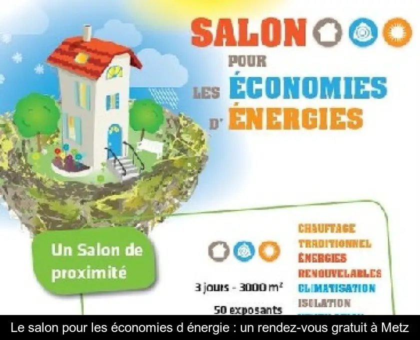Le salon pour les économies d'énergie : un rendez-vous gratuit à Metz