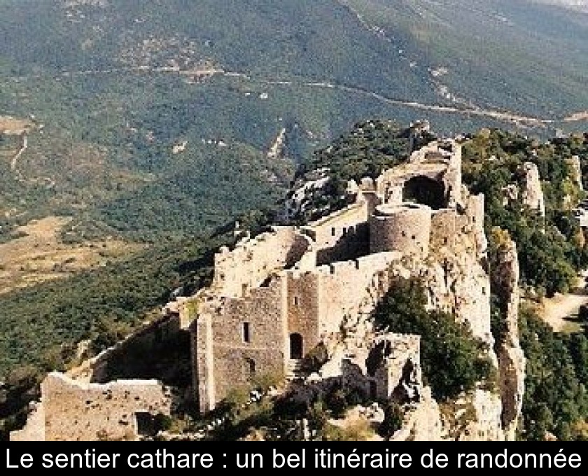 Le sentier cathare : un bel itinéraire de randonnée