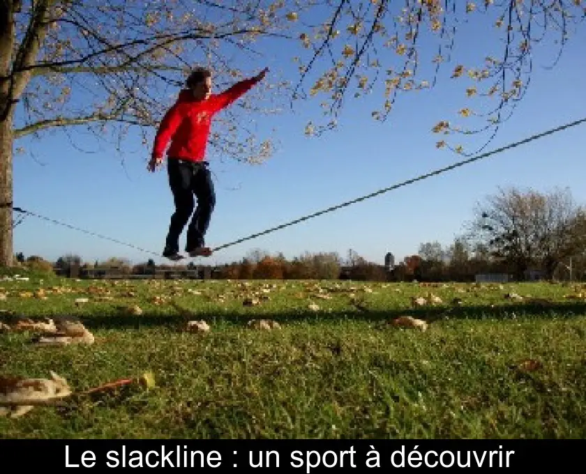 Le slackline : un sport à découvrir 