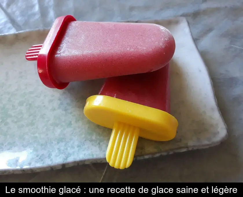 Le smoothie glacé : une recette de glace saine et légère