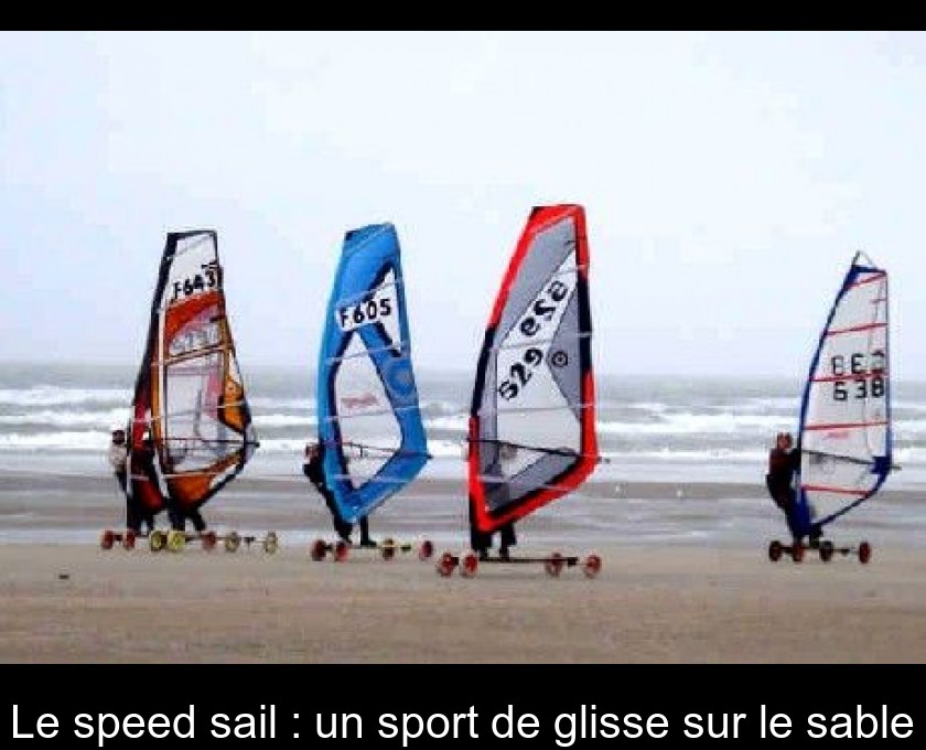 Le speed sail : un sport de glisse sur le sable Le speed sail : un sport de glisse sur le sable