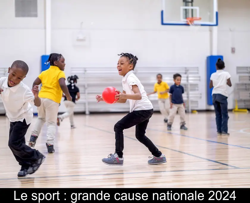 Le sport : grande cause nationale 2024