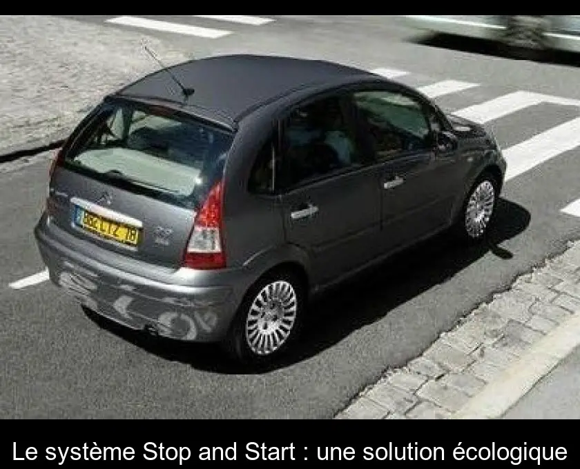 Le système Stop and Start : une solution écologique