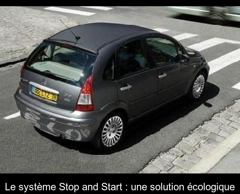 Le système Stop and Start : une solution écologique Le système Stop and Start : une solution écologique