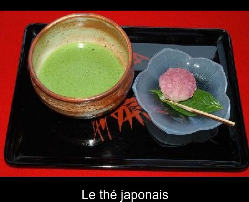 Le thé japonais Le thé japonais