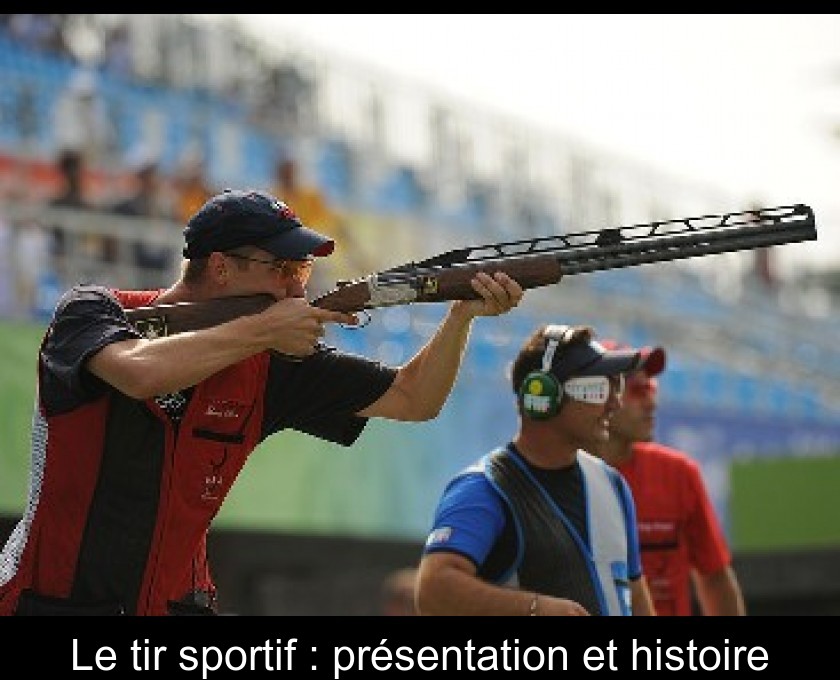 Le tir sportif : présentation et histoire Le tir sportif : présentation et histoire