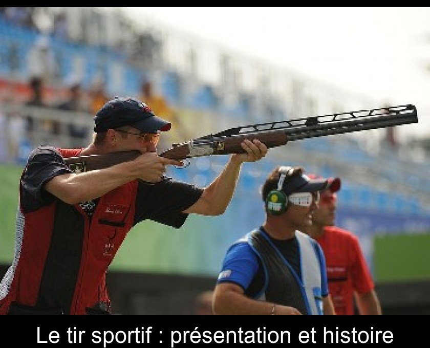 Le tir sportif : présentation et histoire