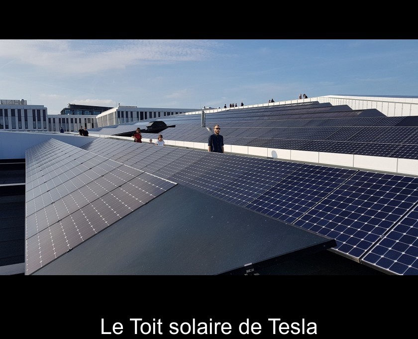 Le Toit solaire de Tesla Le Toit solaire de Tesla