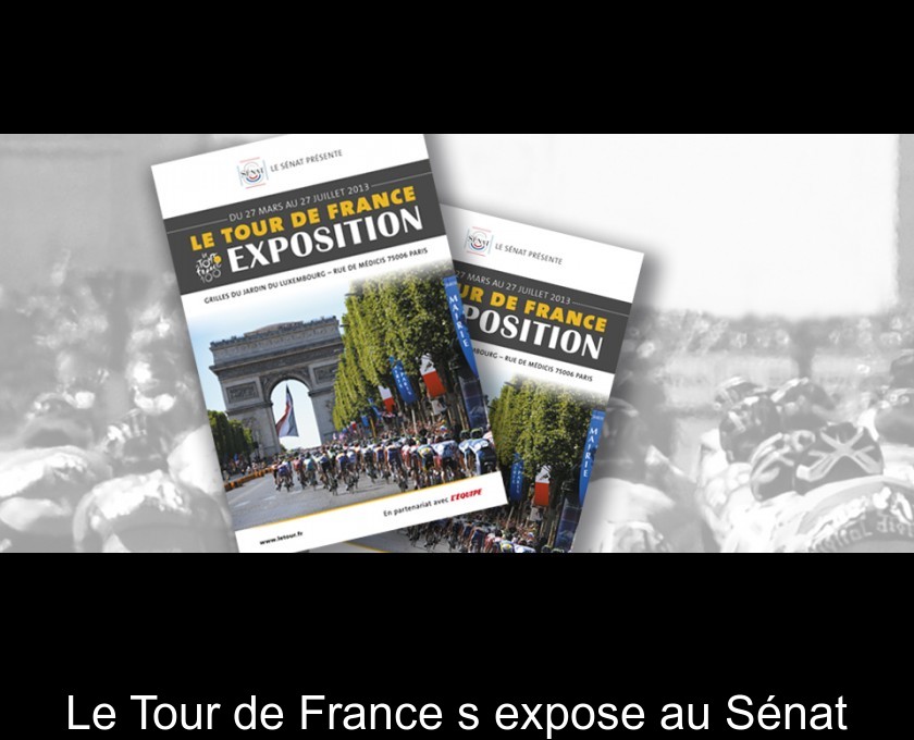 Le Tour de France s'expose au Sénat Le Tour de France s'expose au Sénat
