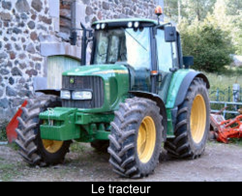 Le tracteur Le tracteur