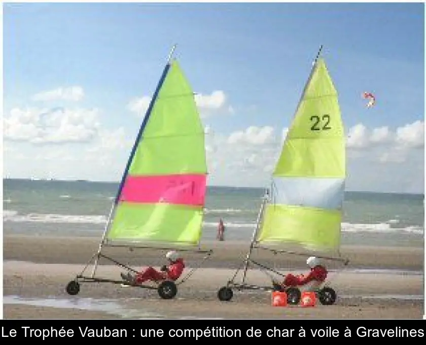 Le Trophée Vauban : une compétition de char à voile à Gravelines
