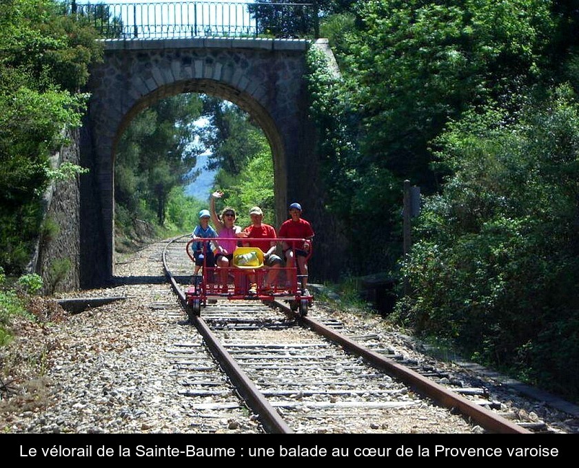 Le vélorail de la Sainte-Baume : une balade au cœur de la Provence varoise