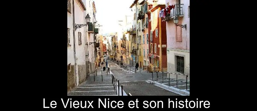Le Vieux Nice et son histoire 