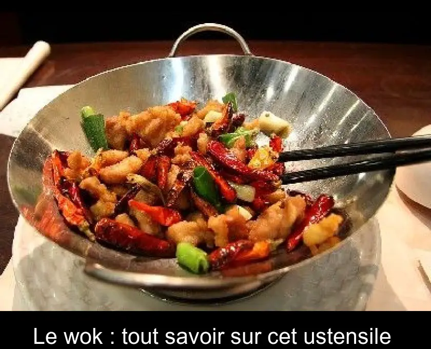 Le wok : tout savoir sur cet ustensile 