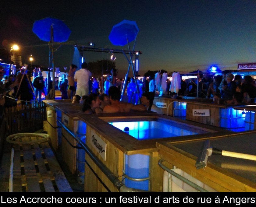 Les Accroche coeurs : un festival d'arts de rue à Angers Les Accroche coeurs : un festival d'arts de rue à Angers