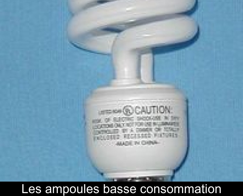 Les ampoules basse consommation Les ampoules basse consommation