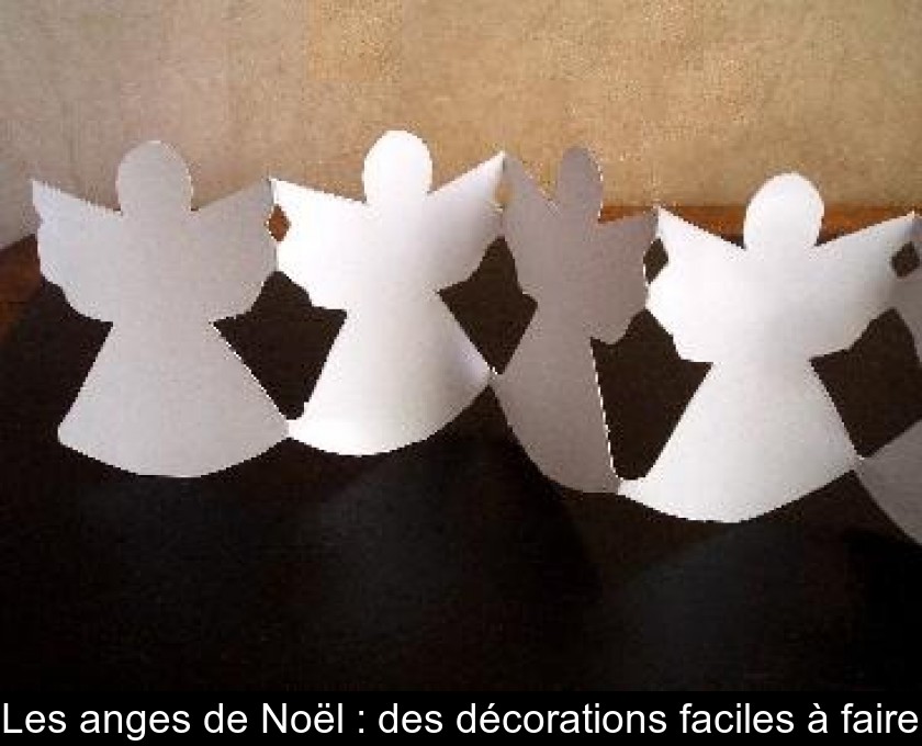 Les Anges De Noël Des Décorations Faciles à Faire