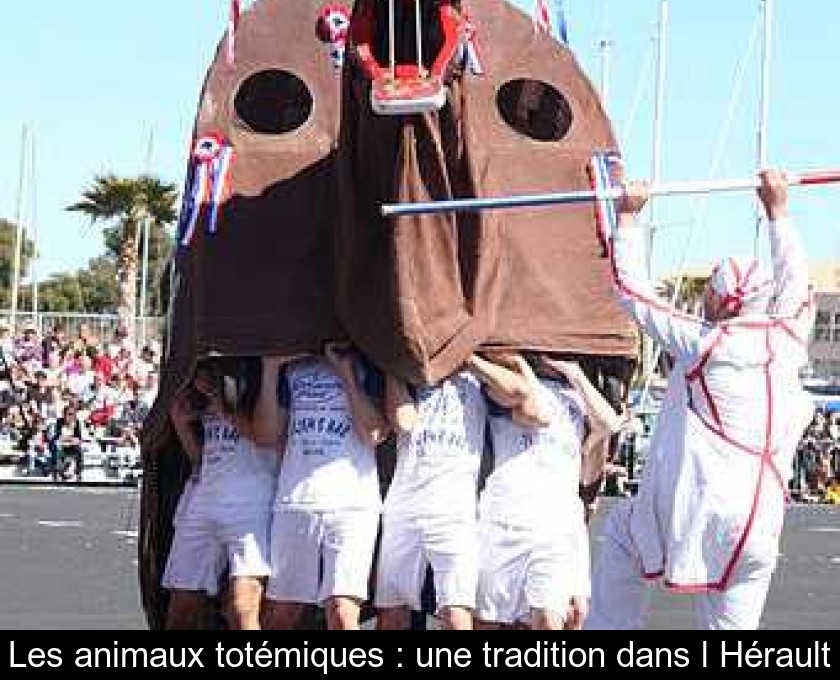 Les animaux totémiques : une tradition dans l'Hérault Les animaux totémiques : une tradition dans l'Hérault