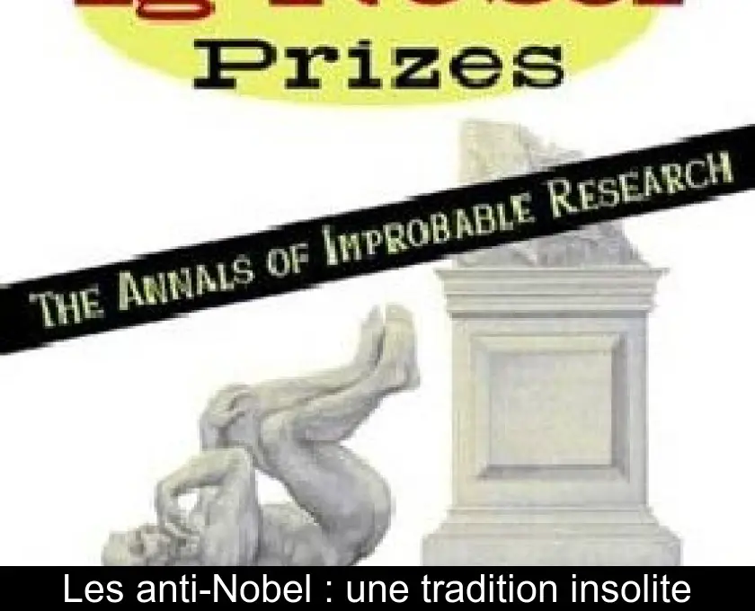 Les anti-Nobel : une tradition insolite