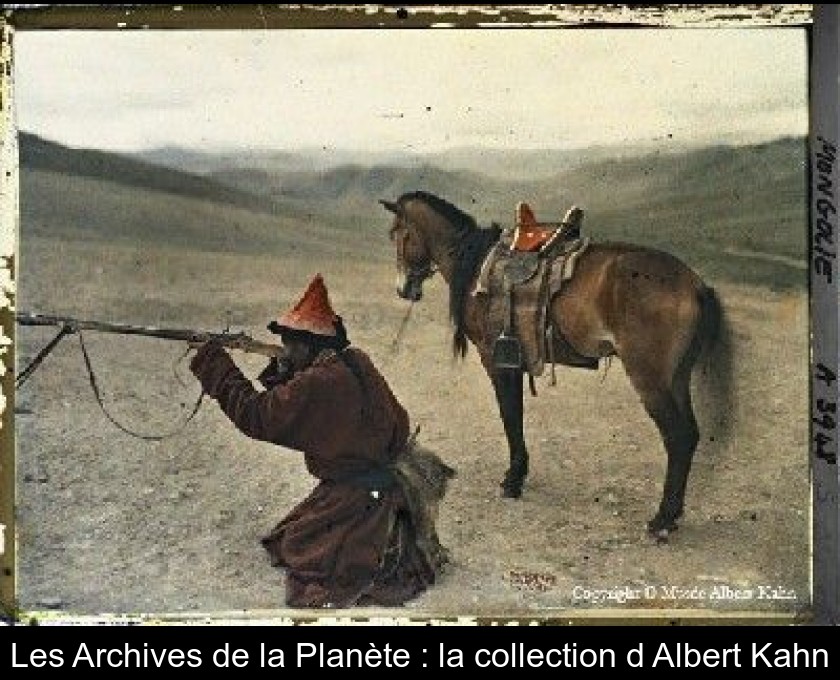 Les Archives de la Planète : la collection d'Albert Kahn Les Archives de la Planète : la collection d'Albert Kahn