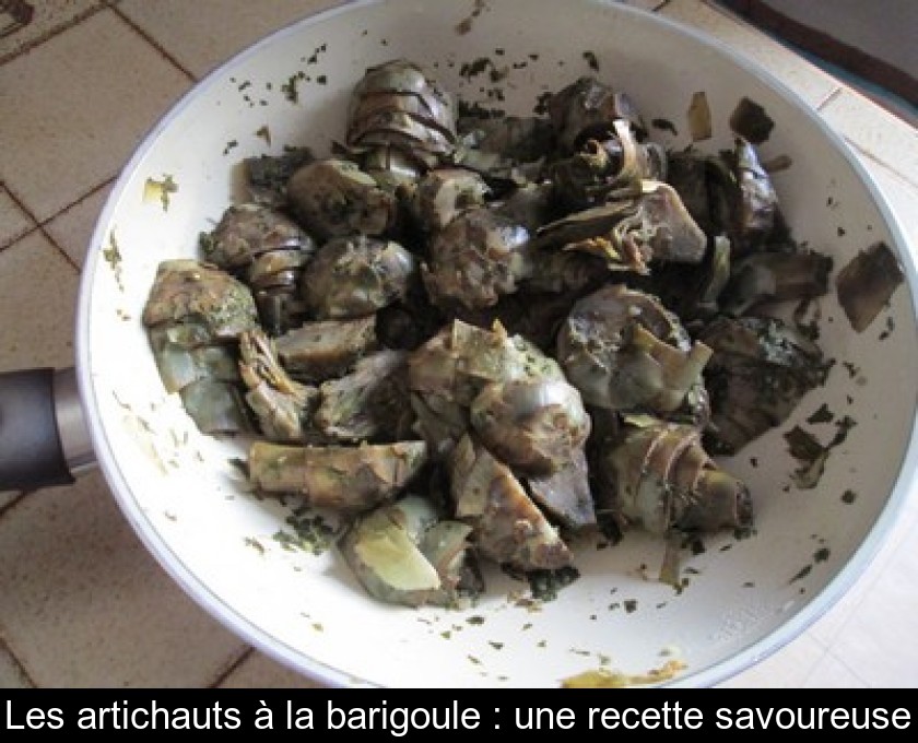 Les artichauts à la barigoule : une recette savoureuse Les artichauts à la barigoule : une recette savoureuse