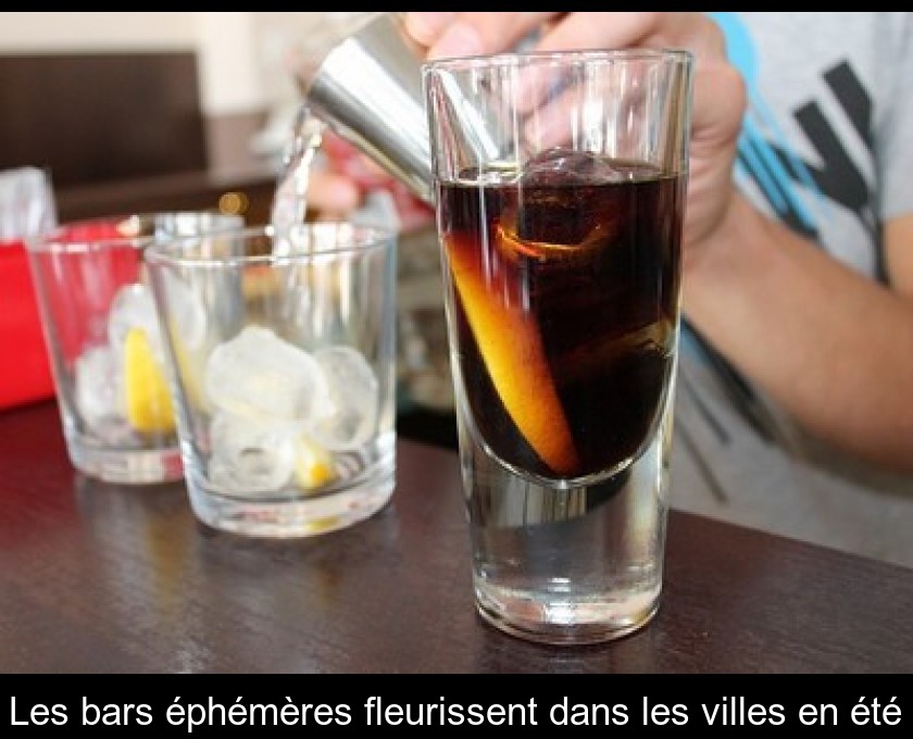 Les bars éphémères fleurissent dans les villes en été Les bars éphémères fleurissent dans les villes en été