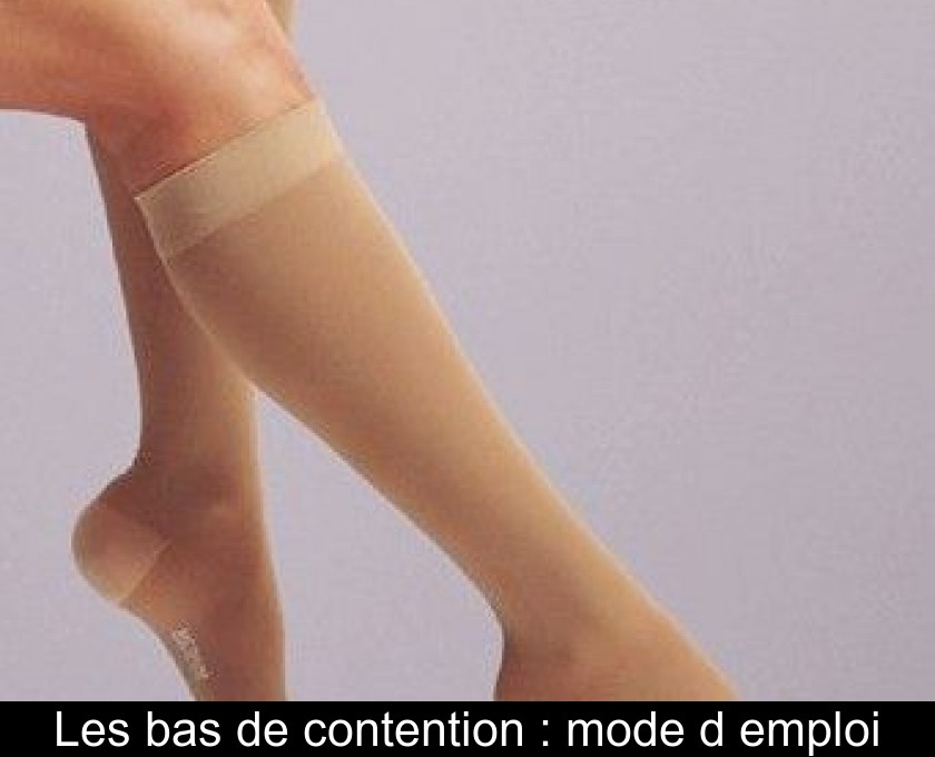 Les bas de contention : mode d'emploi