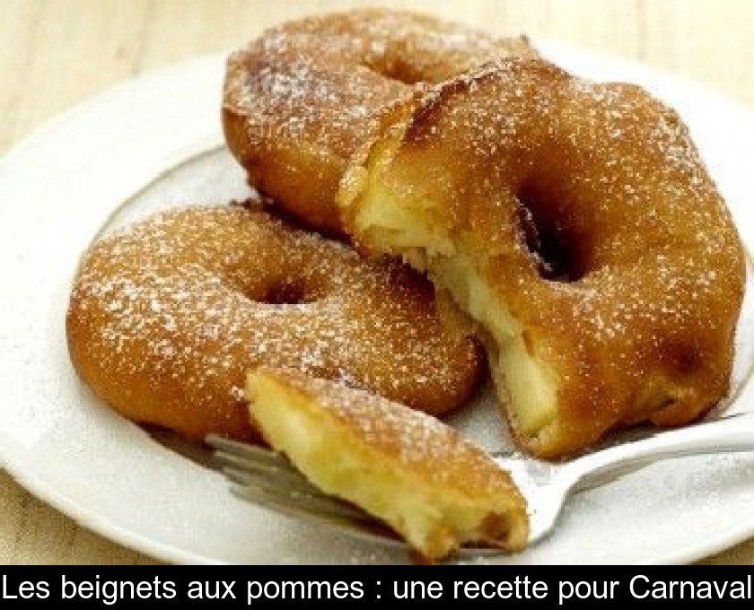 Les beignets aux pommes : une recette pour Carnaval Les beignets aux pommes : une recette pour Carnaval