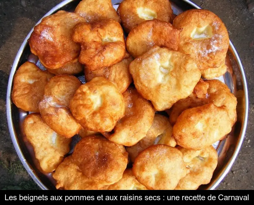 Les beignets aux pommes et aux raisins secs : une recette de Carnaval