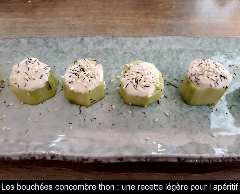 Les bouchées concombre thon : une recette légère pour l'apéritif Les bouchées concombre thon : une recette légère pour l'apéritif