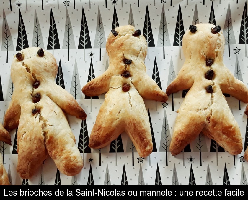 Les brioches de la Saint-Nicolas ou mannele : une recette facile