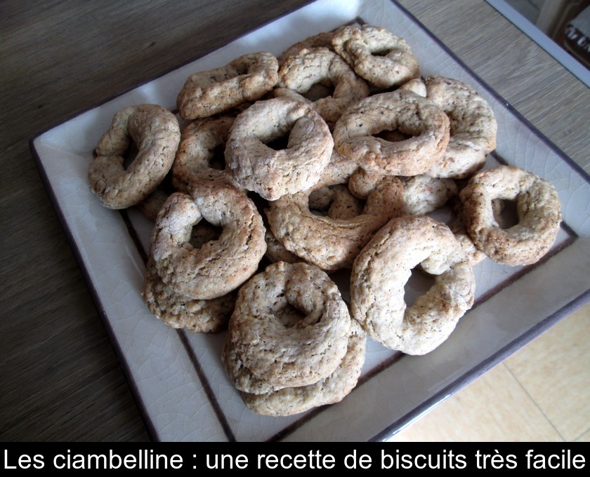 Les ciambelline : une recette de biscuits très facile Les ciambelline : une recette de biscuits très facile