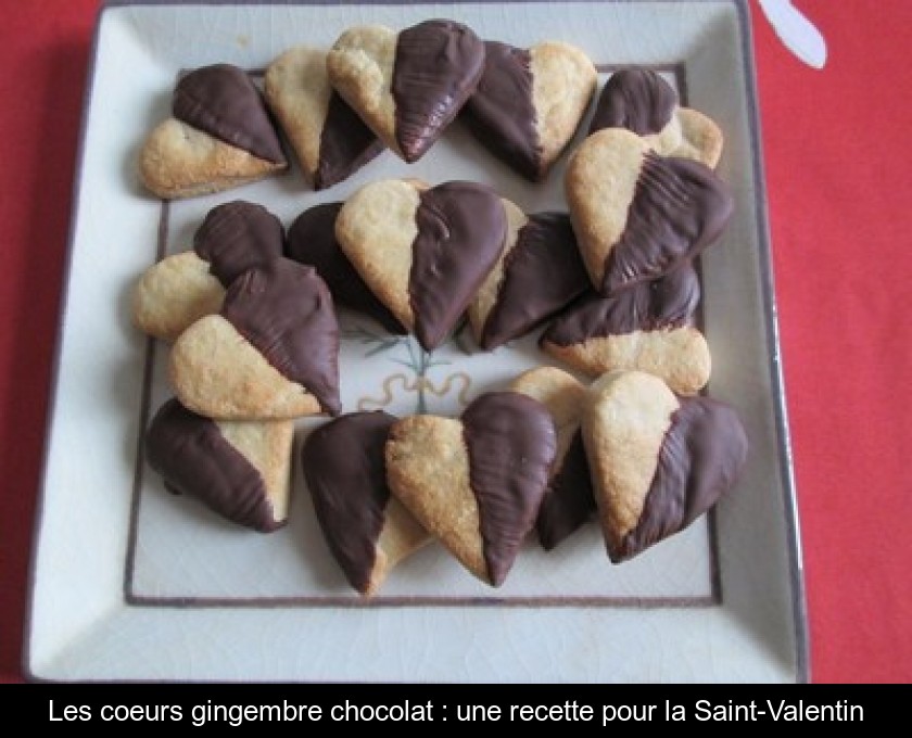Les coeurs gingembre chocolat : une recette pour la Saint-Valentin Les coeurs gingembre chocolat : une recette pour la Saint-Valentin