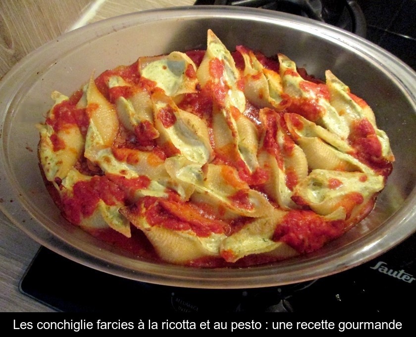 Les conchiglie farcies à la ricotta et au pesto : une recette gourmande Les conchiglie farcies à la ricotta et au pesto : une recette gourmande