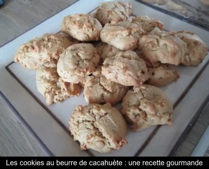 Les cookies au beurre de cacahuète : une recette gourmande
