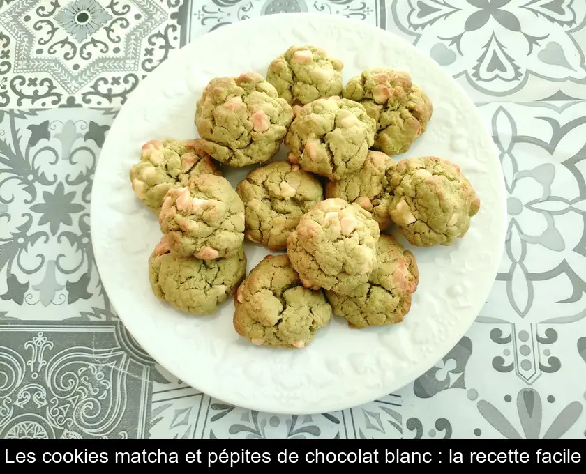 Les cookies matcha et pépites de chocolat blanc : la recette facile