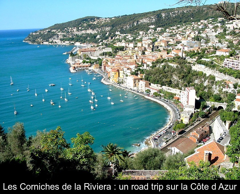 Les Corniches de la Riviera : un road trip sur la Côte d'Azur