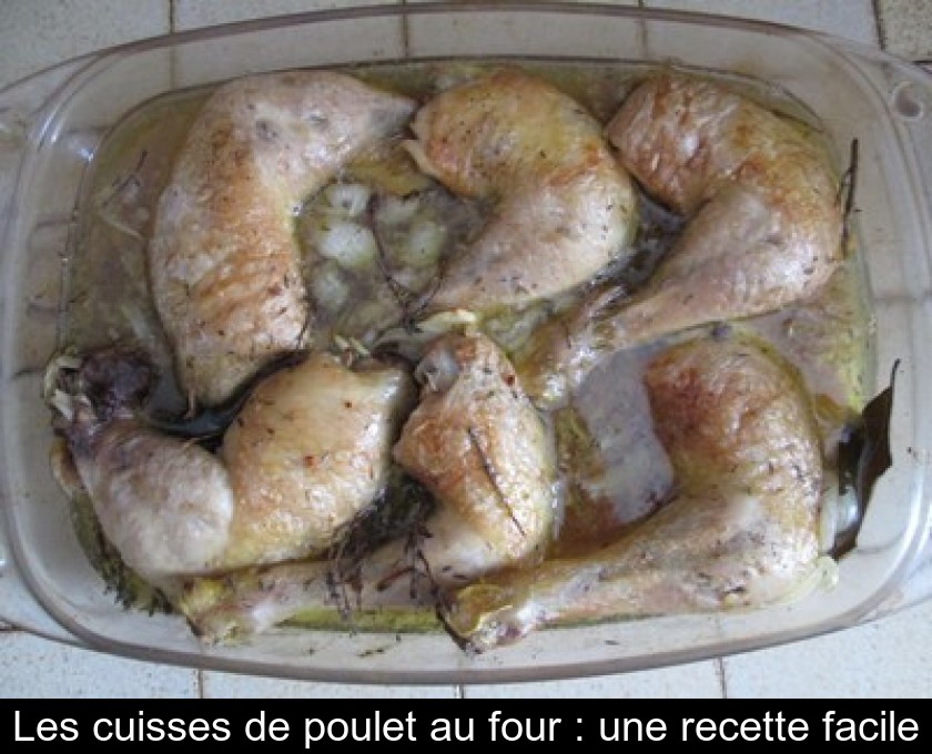 Les Cuisses De Poulet Au Four Une Recette Facile