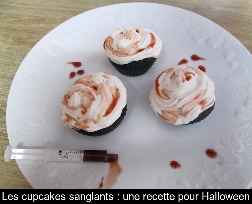 Les cupcakes sanglants : une recette pour Halloween Les cupcakes sanglants : une recette pour Halloween