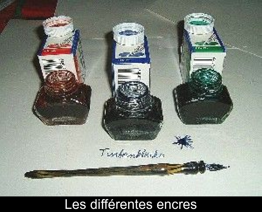 Les différentes encres Les différentes encres