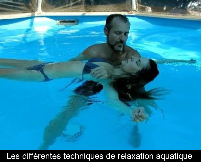 Les différentes techniques de relaxation aquatique 