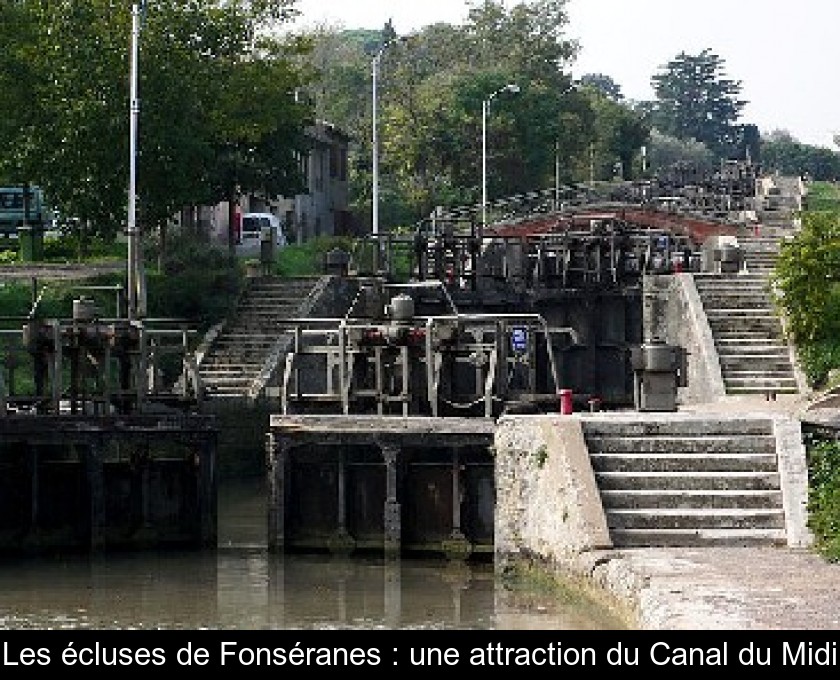 Les écluses de Fonséranes : une attraction du Canal du Midi Les écluses de Fonséranes : une attraction du Canal du Midi