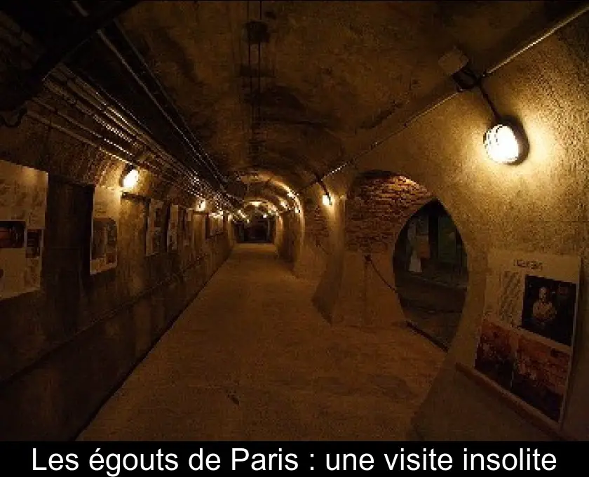 Les égouts de Paris : une visite insolite