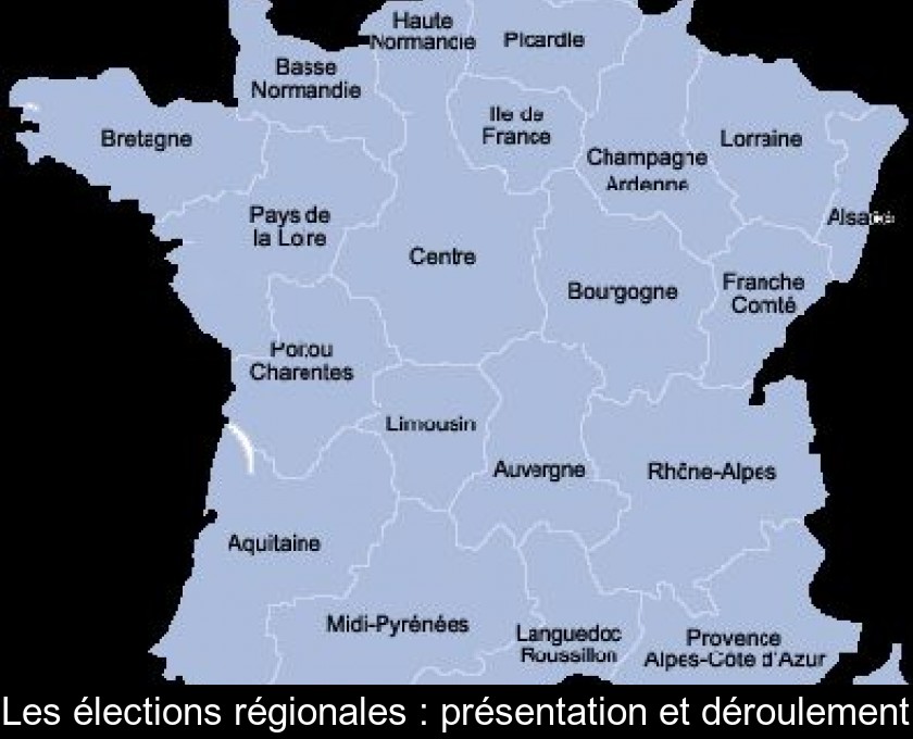 Les élections régionales : présentation et déroulement Les élections régionales : présentation et déroulement