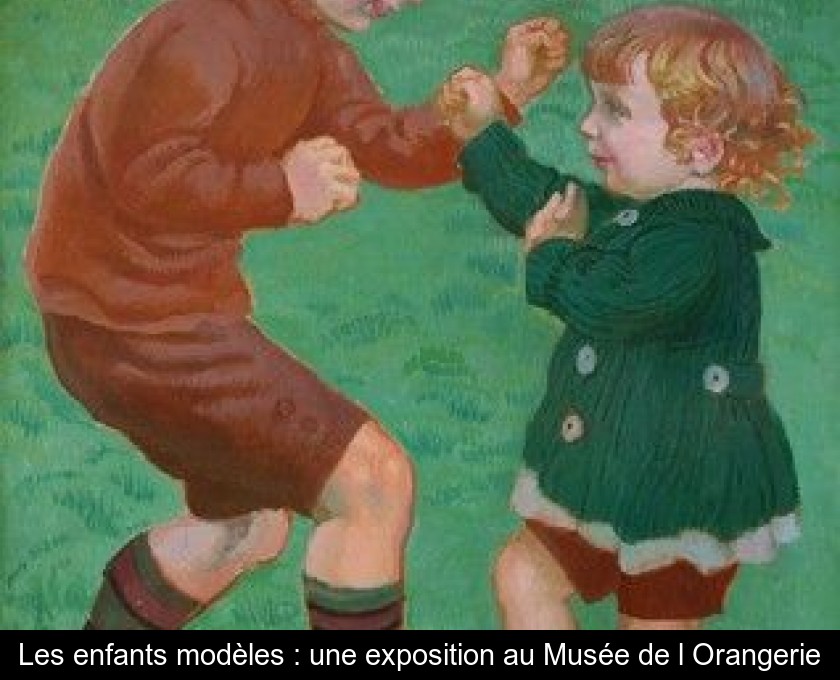 Les enfants modèles : une exposition au Musée de l'Orangerie Les enfants modèles : une exposition au Musée de l'Orangerie