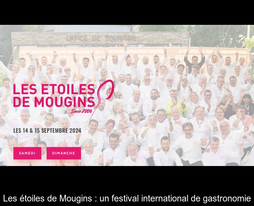 Les étoiles de Mougins : un festival international de gastronomie