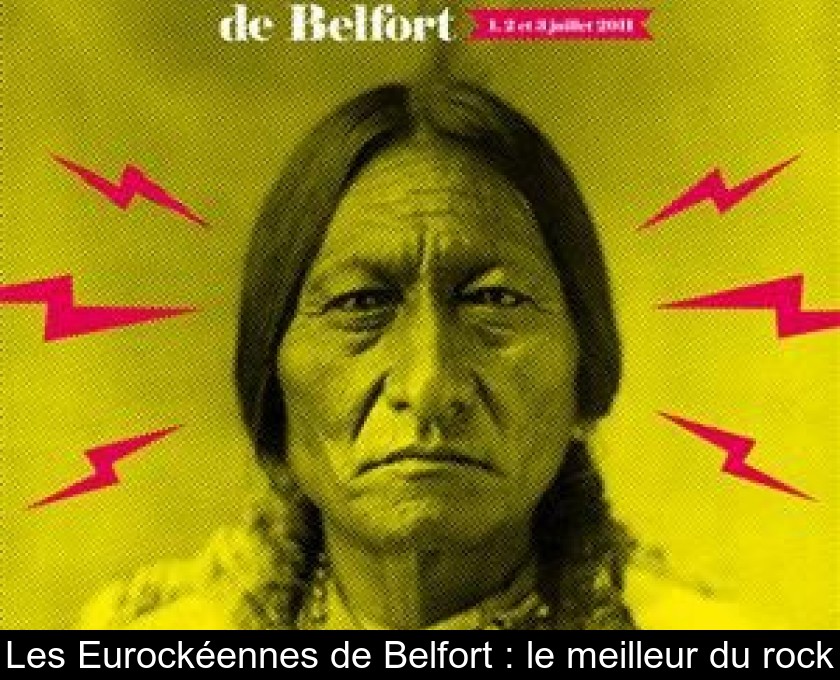 Les Eurockéennes de Belfort : le meilleur du rock Les Eurockéennes de Belfort : le meilleur du rock