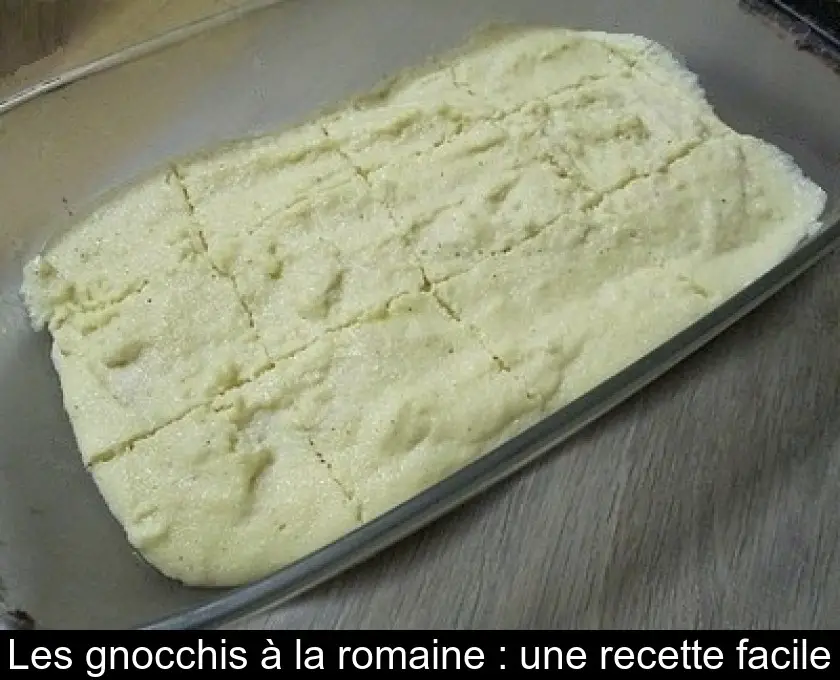 Les gnocchis à la romaine : une recette facile