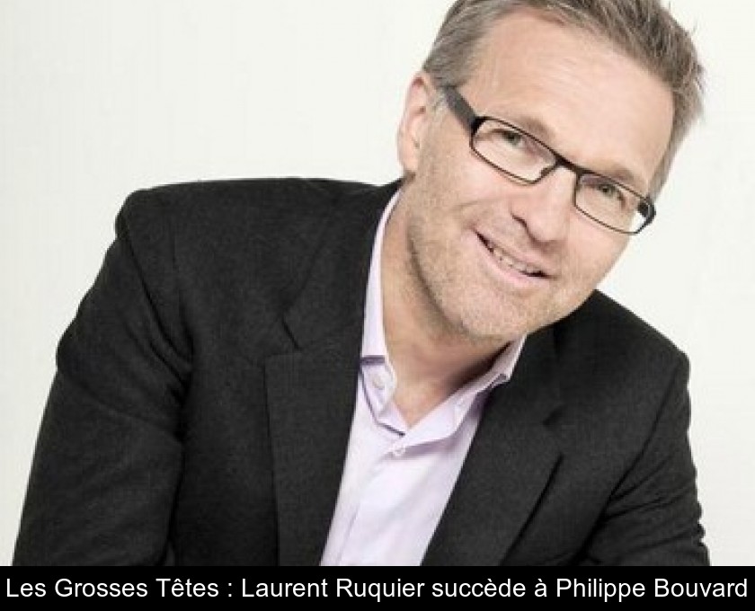 Les Grosses Têtes : Laurent Ruquier succède à Philippe Bouvard Les Grosses Têtes : Laurent Ruquier succède à Philippe Bouvard