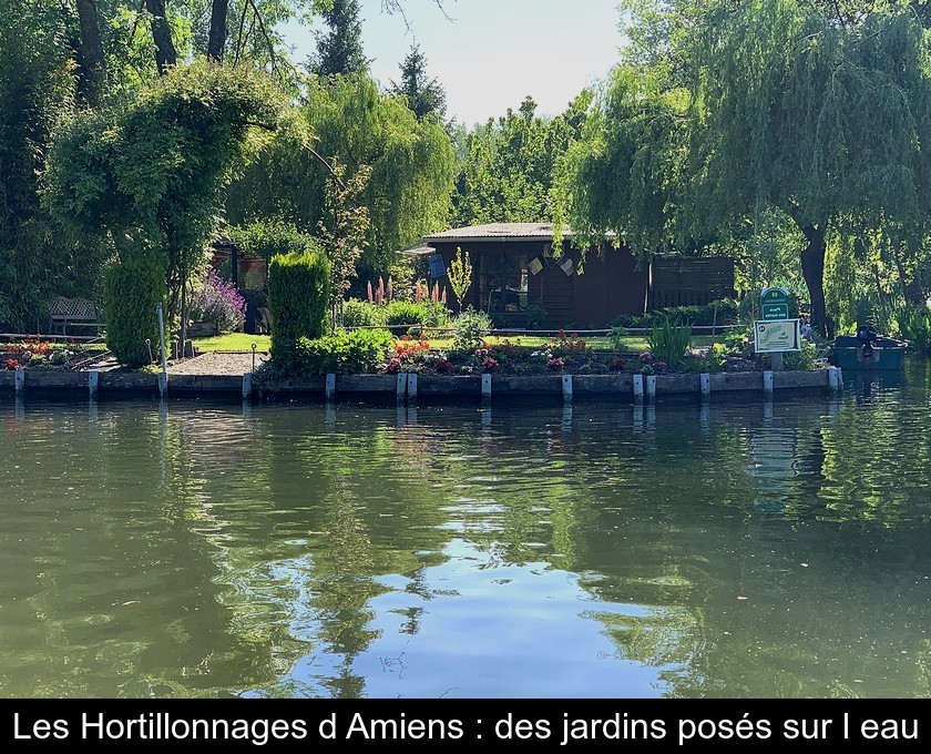Les Hortillonnages d'Amiens : des jardins posés sur l'eau